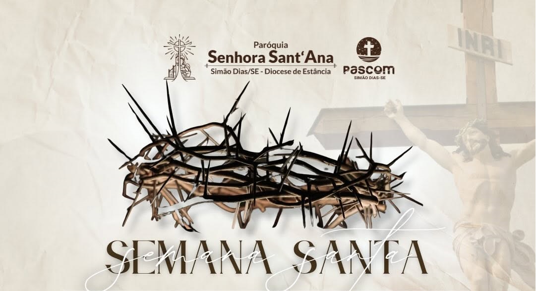 PROGRAMAÇÃO DA SEMANA SANTA DA PARÓQUIA DE SIMÃO DIAS